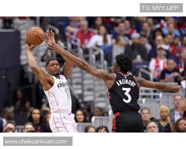 猛龙与奇才精彩对决回顾视频分享让我们一起重温比赛瞬间